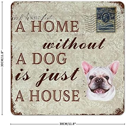 Забавно Куче-Метална Лидице Знак Къща Без Куче-това е просто Къща Френски Булдог е Куче Добре дошли Знак със