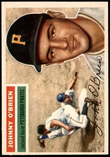 1956 Topps 65 Джон о ' Брайън Питсбърг Пайрэтс (Бейзболна картичка) EX/MT Пирати