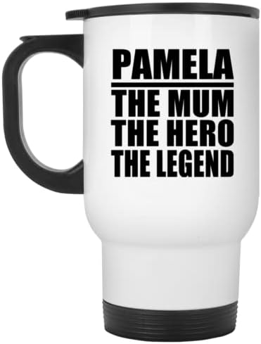 Дизайн: Памела, Мама, Герой, Легенда, Бяла Пътна Чаша, 14 грама, на Изолиран Чаша от Неръждаема Стомана, Подаръци