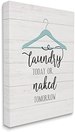 Закачалка за дрехи Stupell Industries Today Naked Tomorrow Традиционната Синя, Дизайн на Натали Карпентьери Платно, Стенно изкуство, 24 x 30